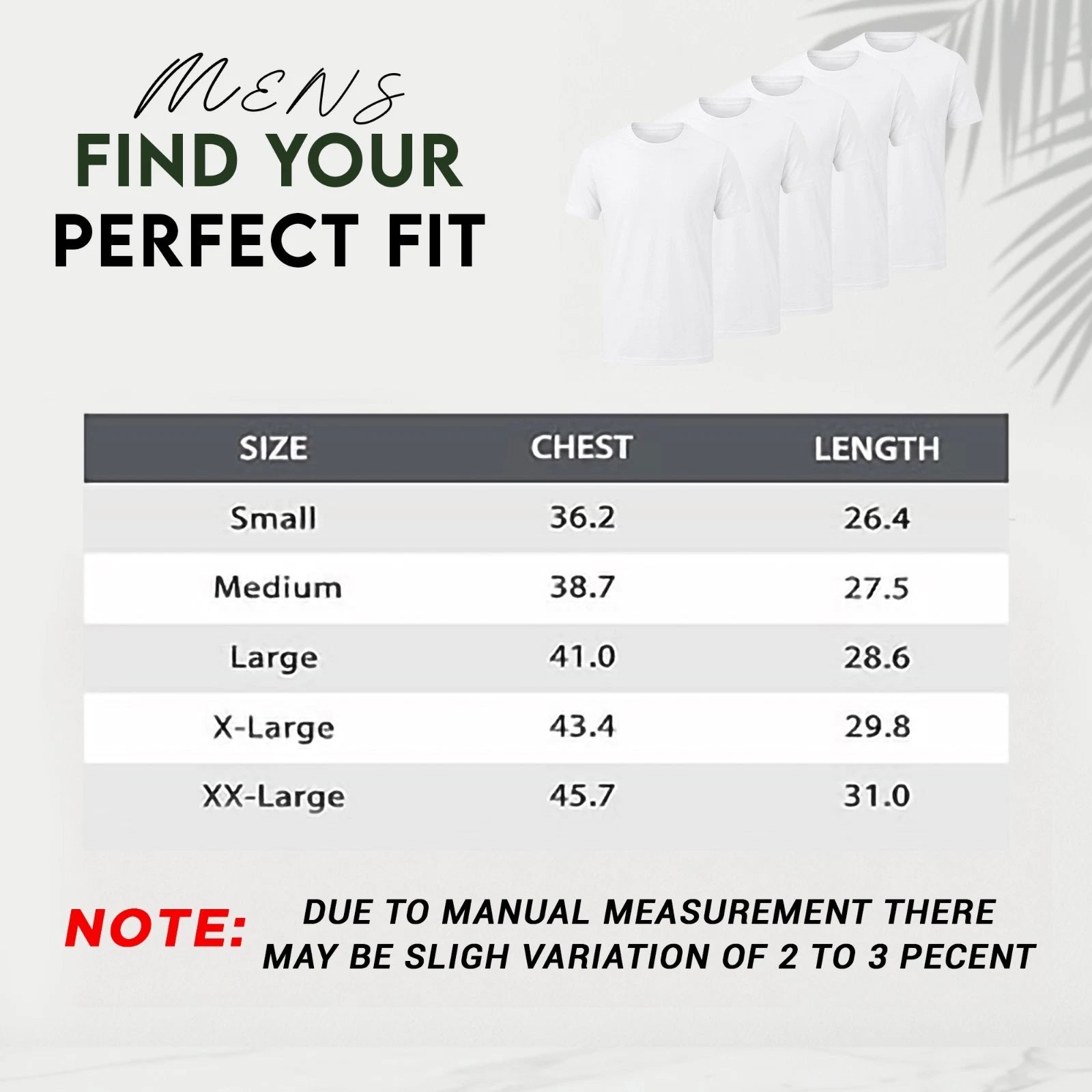 A size chart graphic for men's t-shirts titled 'MEN'S FIND YOUR PERFECT FIT' with a table listing sizes Small through XX-Large, chest measurements, and length measurements. A small photo of white shirts appears in the upper right, and a note at the bottom says measurements may have slight variation.